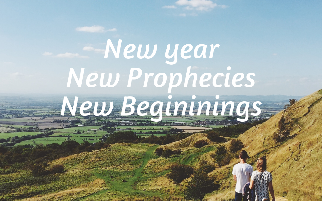 New Year… New Prophecies…  New Beginnings